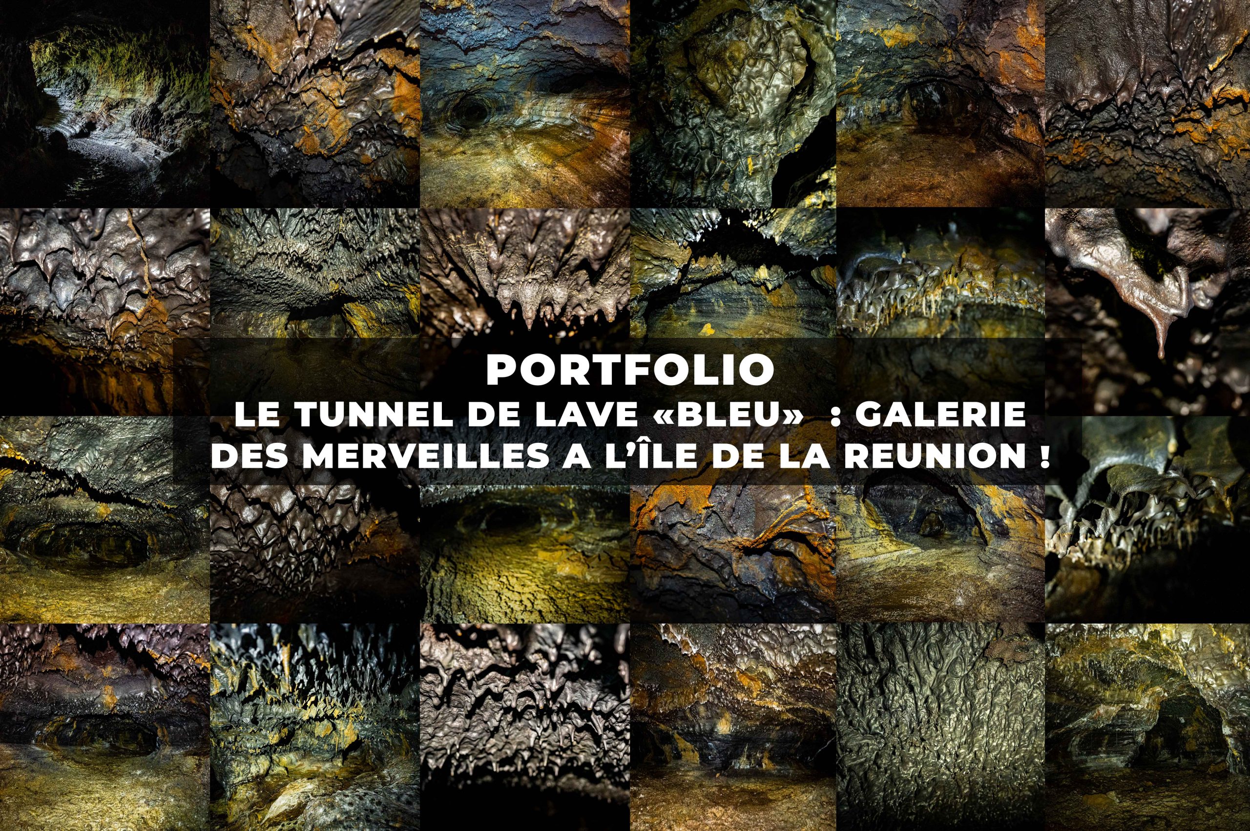 Portfolio Tunnel de lave Bleu - ile de La Réunion © Brieuc Coessens